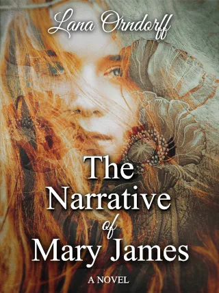 The Narrative Of Mary James